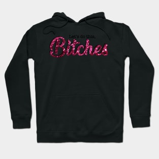 Cher - Let's Do This Bitches Hoodie